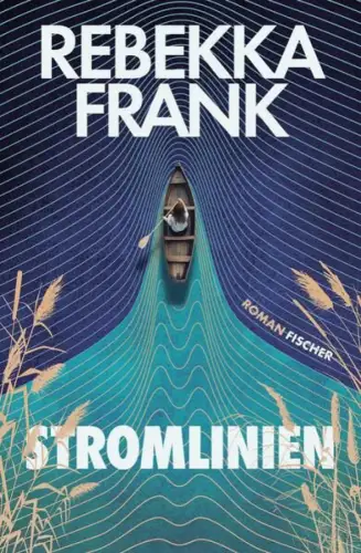 Buch: Stromlinien, Frank, Rebekka, 2025, S. Fischer, Roman, gebraucht, sehr gut