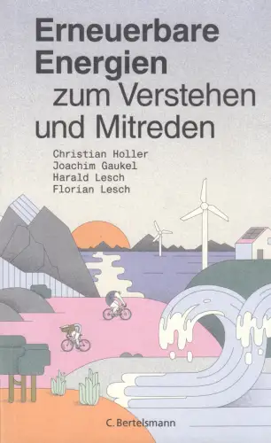 Buch: Erneuerbare Energien, Zum Verstehen und Mitreden, Holler, Christian, 2021