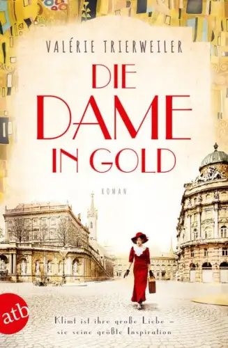 Buch: Die Dame in Gold, Trierweiler, Valerie, 2018, Aufbau Taschenbuch Verlag