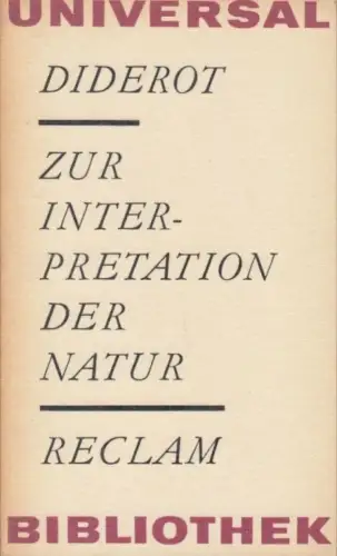 Buch: Zur Interpretation der Natur, Diderot, Denis. Reclams Universal-Bibliothek