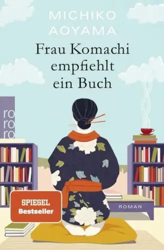 Buch: Frau Komachi empfiehlt ein Buch, Aoyama, Michiko, 2025, Rowohlt, Roman