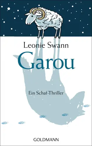 Buch: Garou, Swann, Leonie, 2011, Goldmann Verlag, Ein Schaf-Thriller, sehr gut