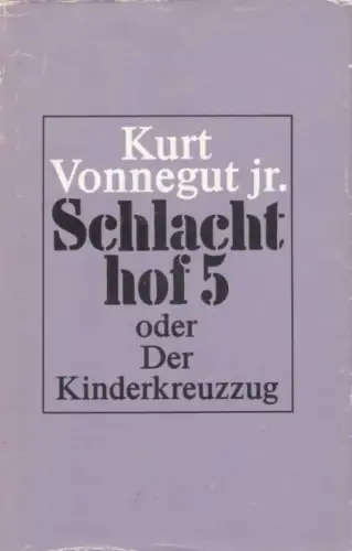Buch: Schlachthof 5, Vonnegut jr, Kurt. 1976, Verlag Volk und Welt