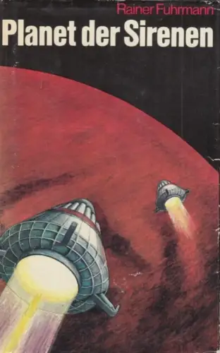 Buch: Planet der Sirenen, Fuhrmann, Rainer. 1981, Verlag Das Neue Berlin