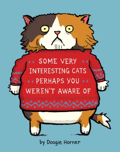 Buch: Some Very Interesting Cats Perhaps You Weren't Aware Of, Horner, Doogie