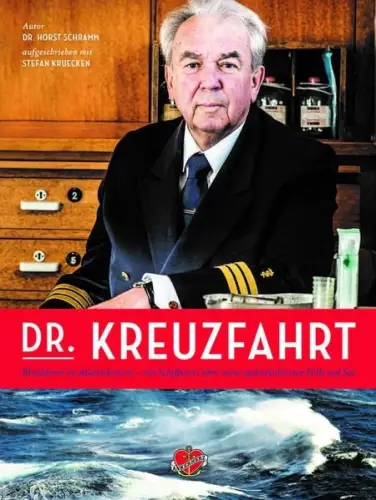 Buch: Dr. Kreuzfahrt, Schramm, Horst, 2017, Ankerherz Verlag, gebraucht sehr gut