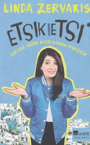 Buch: Etsikietsi, Zervakis, Linda, 2020, Rowohlt Taschenbuch Verlag, sehr gut