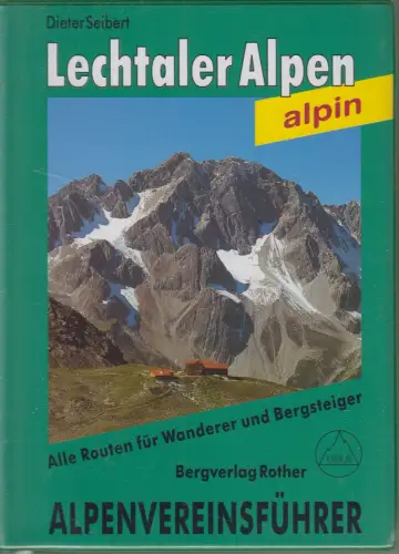 Alpenvereinsführer: Lechtaler Alpen, Dieter Seibert, 2002, Rother, 1. Auflage