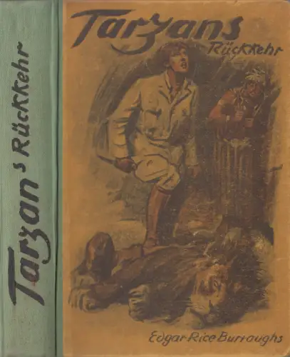 Buch: Tarzans Rückkehr in den Urwald, Edgar Rice Burroughs, 1924, Dieck & Co.