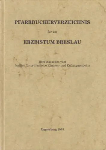 Buch: Pfarrbücherverzeichnis für das Erzbistum Breslau, Jozef Pater, 1998