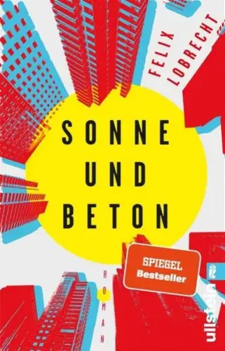 Buch: Sonne und Beton, Lobrecht, Felix, 2023, Ullstein, Roman, sehr gut
