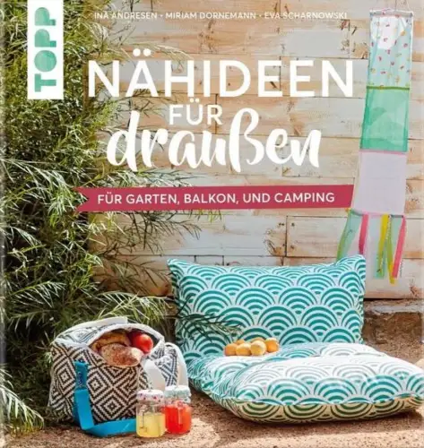 Buch: Nähideen für draußen, Für Garten, Balkon und Camping, Andresen, Ina, 2022