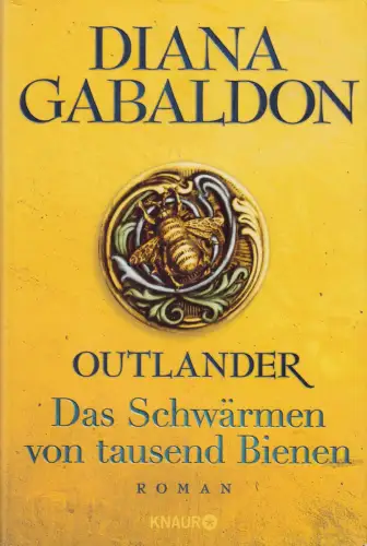 Buch: Outlander, Das Schwärmen von tausend Bienen, Gabaldon, Diana, 2021, Knaur