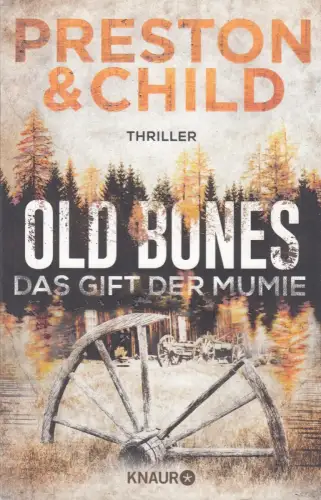 Buch: Old Bones, Preston, Douglas, 2021, Knaur, Das Gift der Mumie, sehr gut