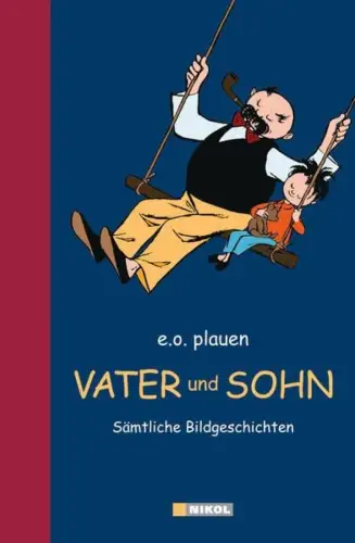 Buch: Vater und Sohn, Sämtliche Bildgeschichten, e.o. plauen, 2018, Nikol