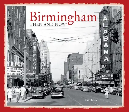 Buch: Birmingham, Then and Now, Keith, Todd, 2014, Pavilion Books, sehr gut