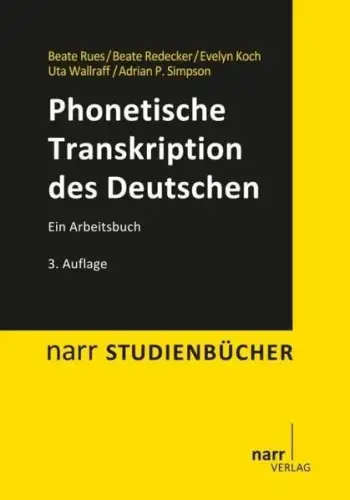 Buch: Phonetische Transkription des Deutschen, Rues, Beate, 2014, Narr Verlag