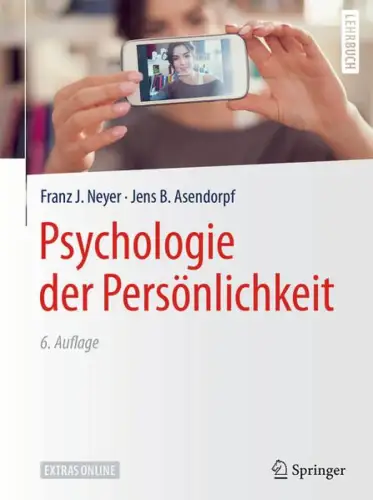 Buch: Psychologie der Persönlichkeit, Neyer, Franz J., 2018, Springer, sehr gut