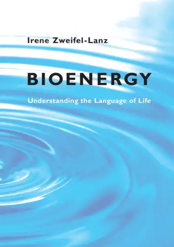 Buch: Bioenergy, Understanding the Language of Life, Zweifel-Lanz, Irene, 2016