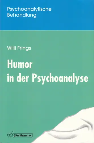 Buch: Humor in der Psychoanalyse, Frings, Willi, 1996, Kohlhammer, sehr gut