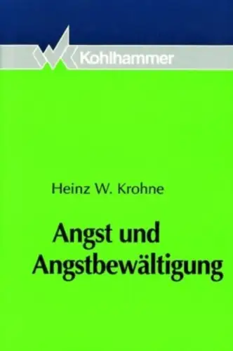 Buch: Angst und Angstbewältigung, Krohne, Heinz W., 1996, Kohlhammer, sehr gut