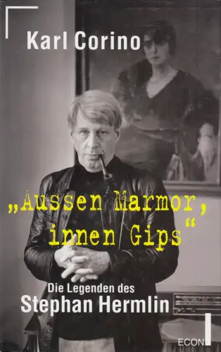 Buch: Aussen Marmor, innen Gips, Corino, Karl. 1996, ECON, gebraucht, sehr gut