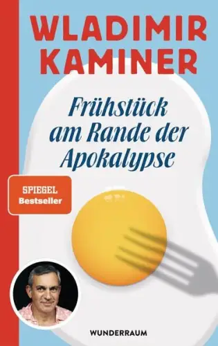 Buch: Frühstück am Rande der Apokalypse, Kaminer, Wladimir, 2023, Wunderraum