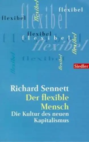 Buch: Der flexible Mensch, Sennett, Richard, 2000, Siedler, gebraucht, sehr gut