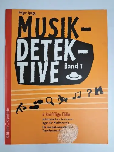 Noten: Musikdetektive Band 1, Arbeitsbuch. Holger Spegg, 2011, Edition Conbrio