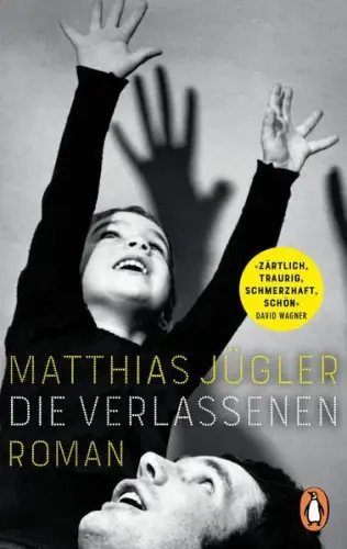 Buch: Die Verlassenen, Jügler, Matthias, 2022, Penguin Verlag, Roman, sehr gut