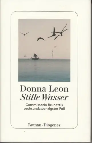 Buch: Stille Wasser, Leon, Donna. 2017, Diogenes Verlag, gebraucht, sehr gut