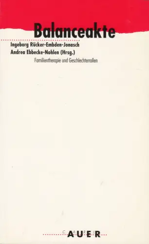 Buch: Balanceakte, Rücker-Embden-Jonasch, Ingeborg, 1992, Carl-Auer Verlag