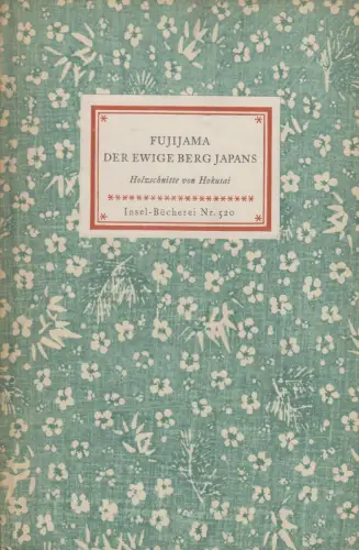 Insel-Bücherei 520, Fujijama. Der ewige Berg Japans, Hokusai. 1956, Insel-Verlag