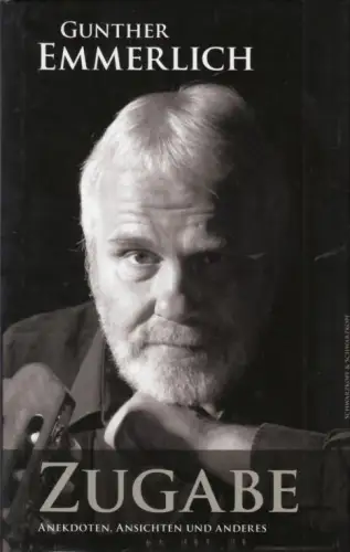 Buch: Zugabe, Emmerlich, Gunther. 2010, Schwarzkopf & Schwarzkopf Verlag