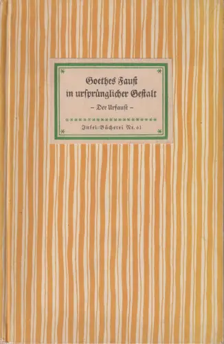 Insel-Bücherei 61, Goethes Faust in ursprünglicher Gestalt - Der Urfaust, Goethe