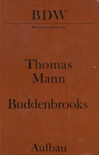 Buch: Buddenbrooks, Mann, Thomas. Bibliothek der Weltliteratur, 1972