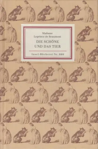 Insel-Bücherei 989: Die schöne und das Tier, Madame Leprince de Beaumont, 1993