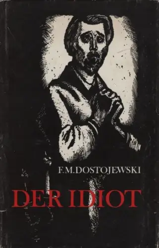 Buch: Der Idiot, Dostojewski, F.M, Verlag Progress, gebraucht, gut