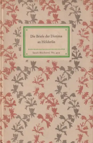 Insel-Bücherei 455, Die Briefe der Diotima an Hölderlin, Vietor, Karl. 1954