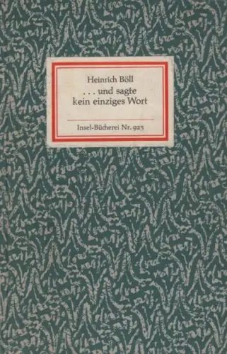 Insel-Bücherei 923, und sagte kein einziges Wort, Böll, Heinrich. 1970