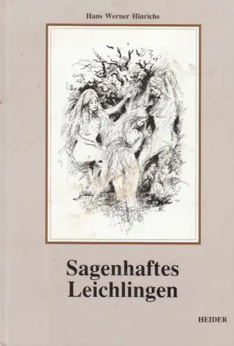 Buch: Sagenhaftes Leichlingen, Hinrichs, Hans Werner, 1991, Heider, sehr gut