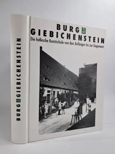 Buch: Burg Giebichenstein, Die hallesche Kunstschule, Angela Dolgner, 1993