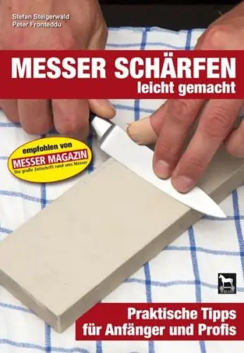 Buch: Messer schärfen leicht gemacht, Steigerwald, Stefan, 2013, Wieland