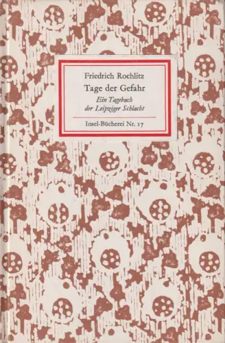 Insel-Bücherei 17, Tage der Gefahr, Rochlitz, Friedrich. 1988, Insel-Verlag