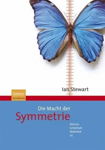 Buch: Die Macht der Symmetrie, Stewart, Ian, 2008, Spektrum Akademischer Verlag