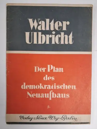 Buch: Der Plan des demokratischen Neuaufbaus, Walter Ulbricht, 1946, Neuer Weg