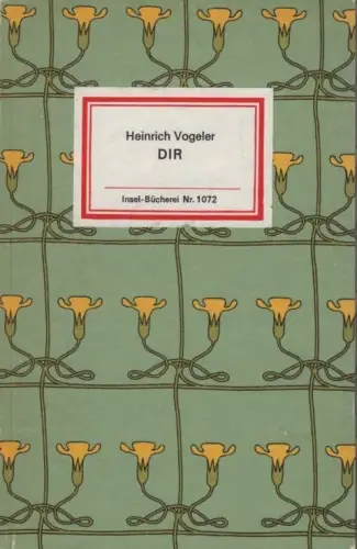 Insel-Bücherei 1072, Dir, Vogeler, Heinrich. 1985, Insel-Verlag, Gedichte