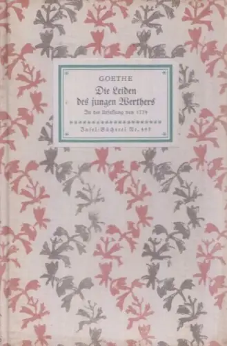 Insel-Bücherei 493, Die Leiden des jungen Werthers von Goethe, Goethe. 1953