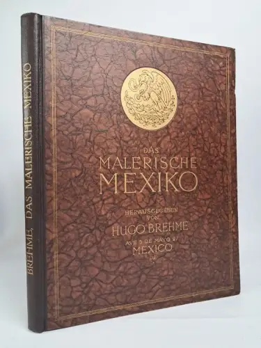 Buch: Das malerische Mexiko, 1923, Hugo Brehme, gebraucht, gut, Bildband