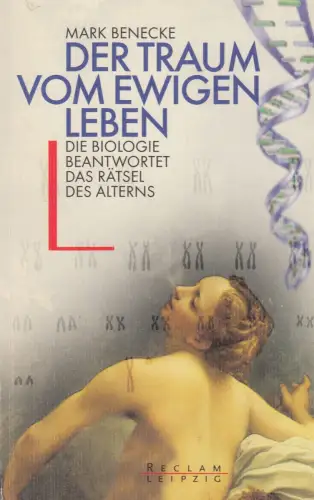 Buch: Der Traum vom ewigen Leben, Benecke, Mark, 2002, Reclam Verlag